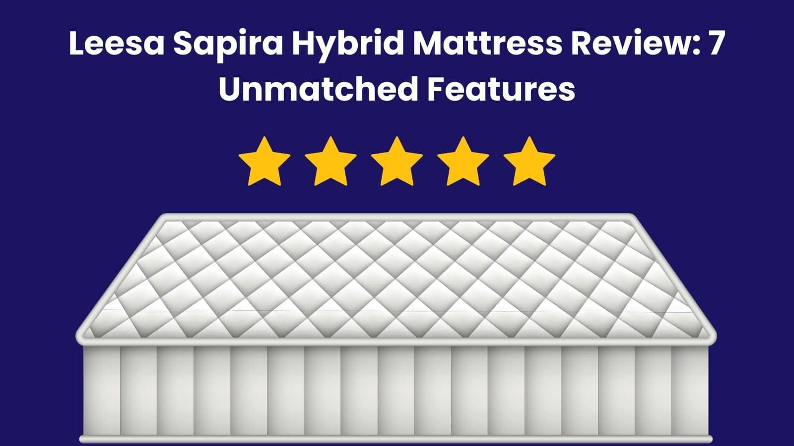 Leesa Sapira Hybrid Mattress Review